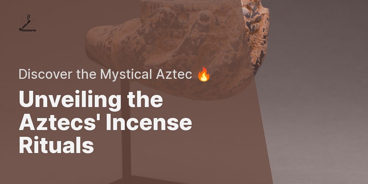 Did the Aztecs use incense burners?