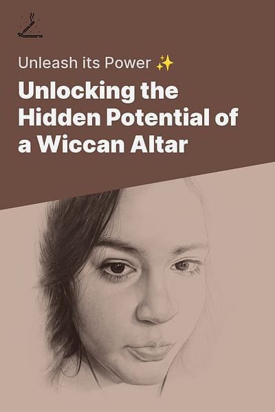 Unlocking the Hidden Potential of a Wiccan Altar - Unleash its Power ✨