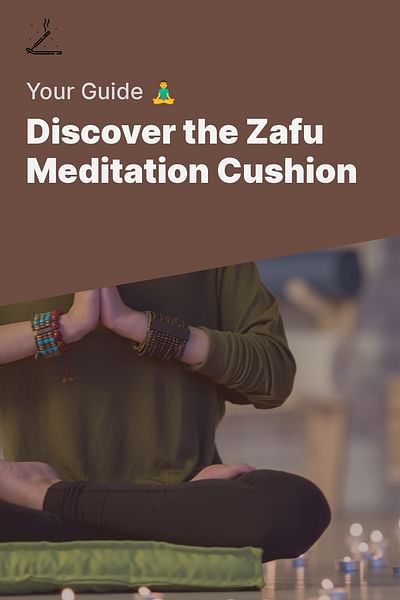 Discover the Zafu Meditation Cushion - Your Guide 🧘‍♂️