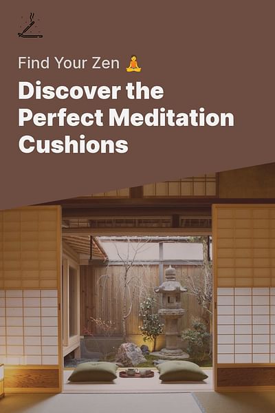 Discover the Perfect Meditation Cushions - Find Your Zen 🧘